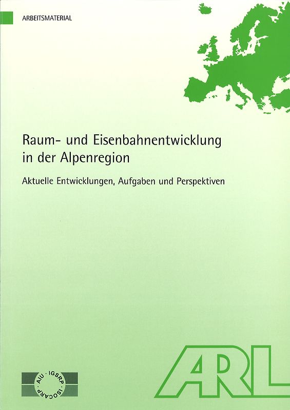 Raum- und Eisenbahnentwicklung in der Alpenregion