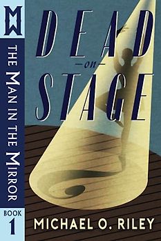 Dead on Stage: The Man in the Mirror Quartet, Book 1