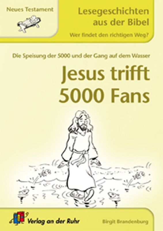 Jesus trifft 5000 Fans. Neues Testament