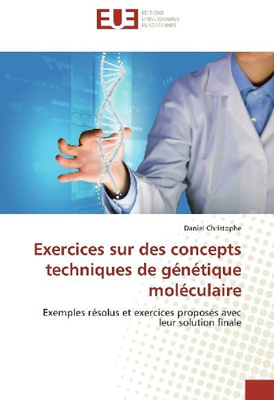 Exercices sur des concepts techniques de génétique moléculaire