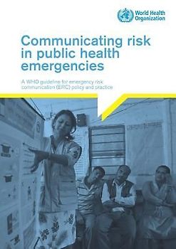 Communicating Risk in Public Health Emergencies