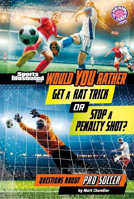 Would You Rather Get a Hat Trick or Stop a Penalty Shot?
