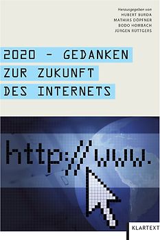 2020 – Gedanken zur Zukunft des Internets