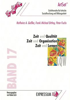 Zeit und Qualität - Zeit und Organisation - Zeit und Lernen