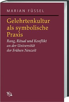 Gelehrtenkultur als symbolische Praxis