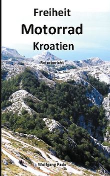 Freiheit Motorrad Kroatien