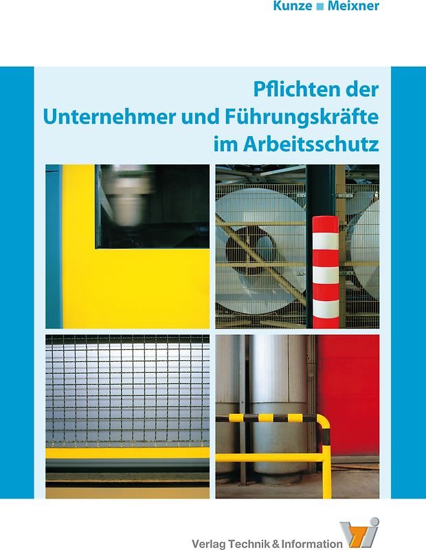 Pflichten der Unternehmer und Führungskräfte im Arbeitsschutz