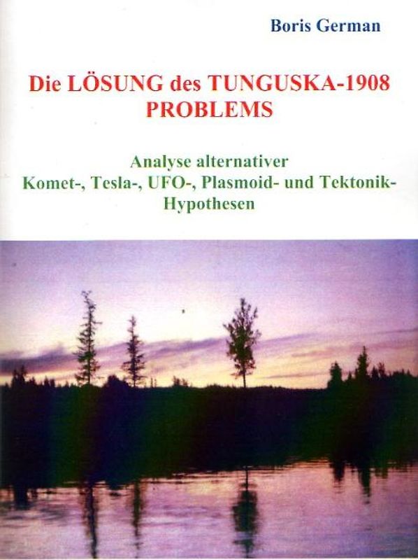 Die Lösung des Tunguska-1908 Problems