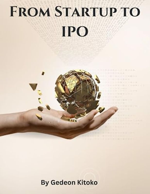 From Startup to IPO: Navigating the Entrepreneurial Journey