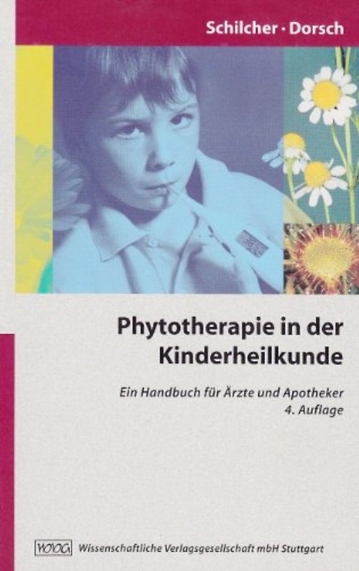 Phytotherapie in der Kinderheilkunde. Ein Handbuch für Ärzte und Apotheker