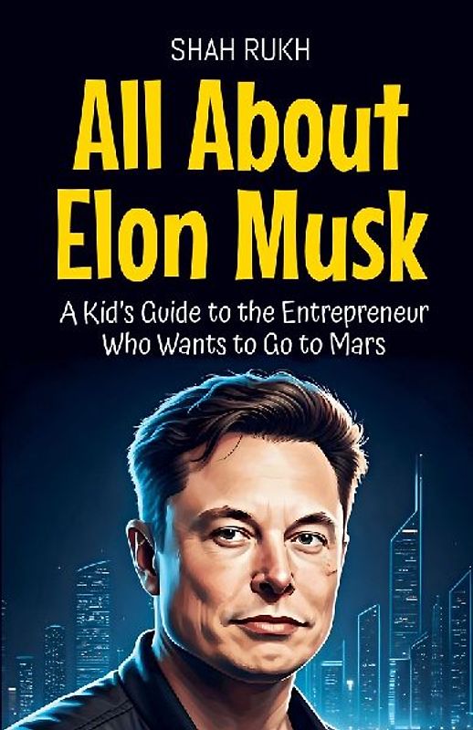 All About Elon Musk