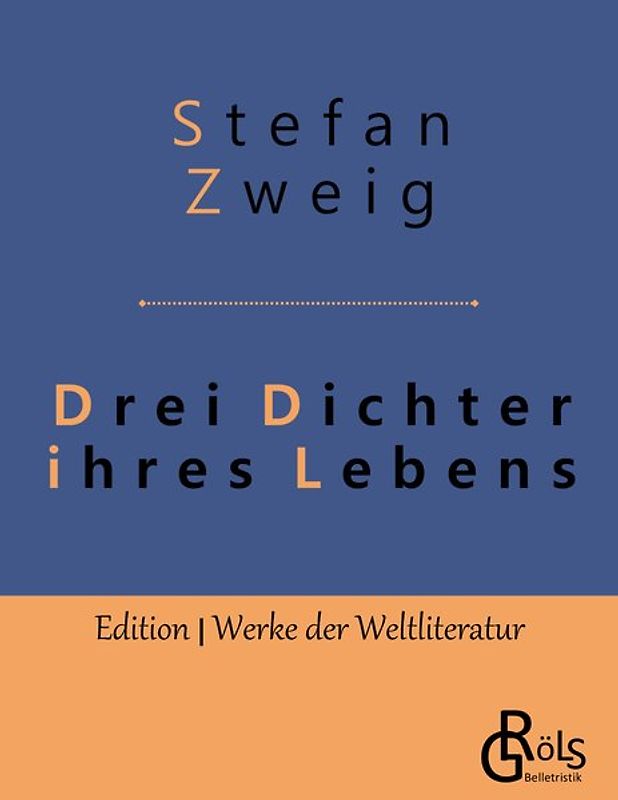 Drei Dichter ihres Lebens