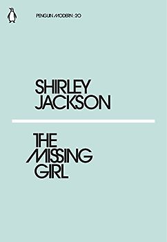 The Missing Girl: Shirley Jackson (Penguin Modern)