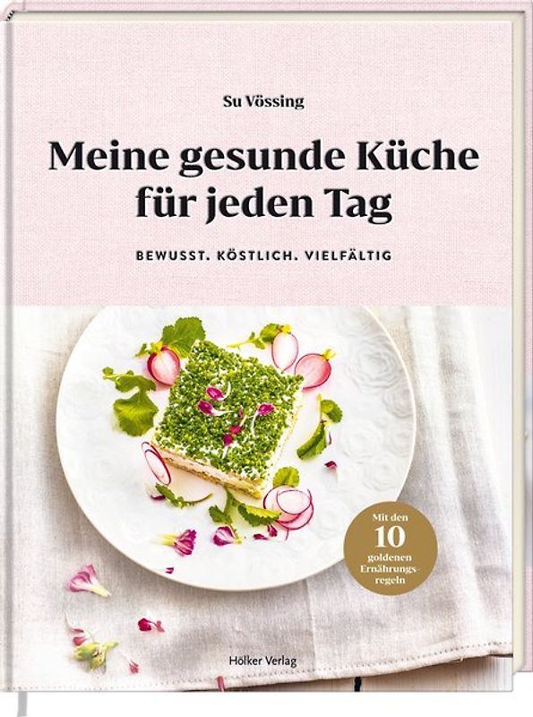 Meine gesunde Küche für jeden Tag