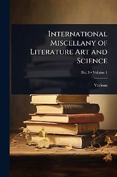 International Miscellany of Literature Art and Science