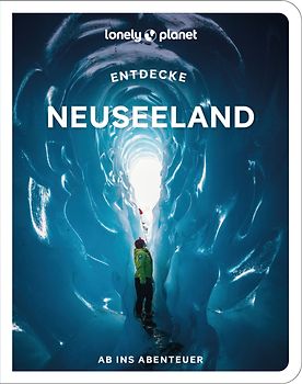LONELY PLANET Reiseführer Entdecke Neuseeland