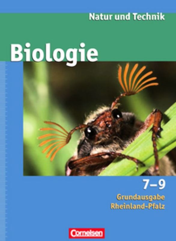 Natur und Technik - Biologie (Ausgabe 2007) - Grundausgabe Rheinland-Pfalz / Ab 7. Schuljahr - Schülerbuch