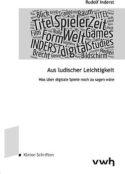 Aus ludischer Leichtigkeit