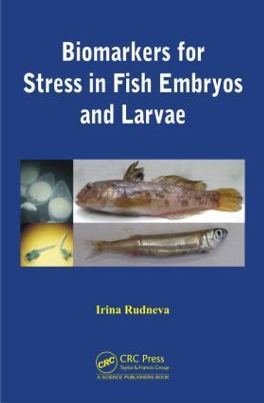 Biomarkers for Stress in Fish Embryos and Larvae