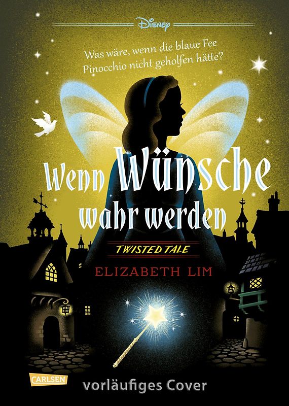 Disney. Twisted Tales: Wenn Wünsche wahr werden