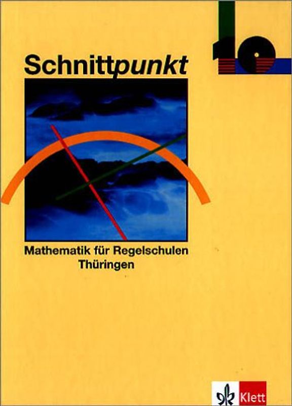 Schnittpunkt - Ausgabe für Regelschulen in Thüringen / Schülerband 10