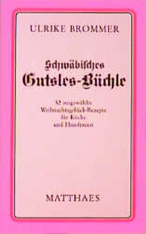 Schwäbisches Gutsles-Büchle