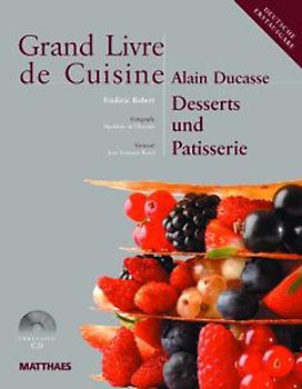Grand Livre de Cuisine / Desserts und Patisserie