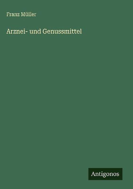 Arznei- und Genussmittel
