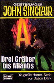 Drei Gräber bis Atlantis