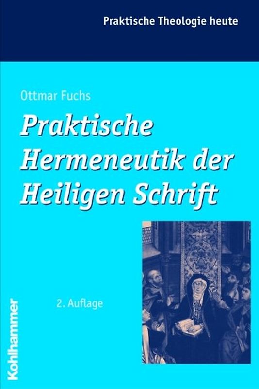Praktische Hermeneutik der Heiligen Schrift