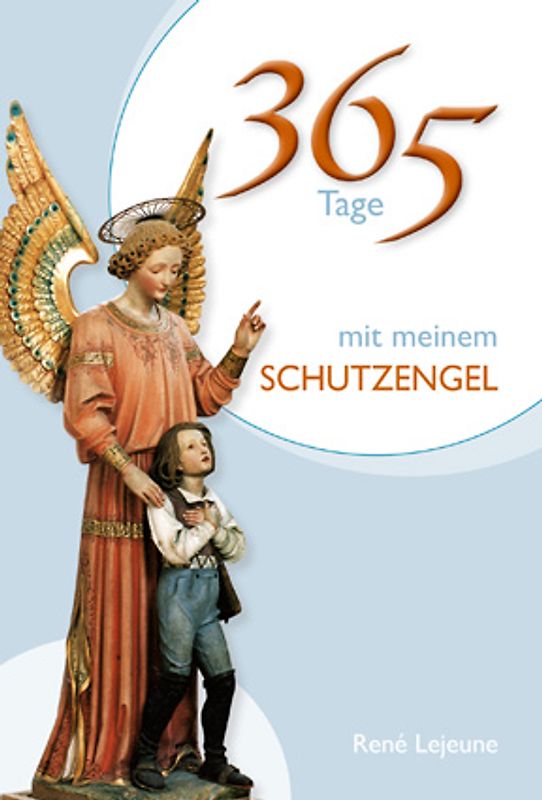 365 Tage mit meinem Schutzengel