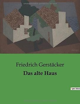 Das alte Haus