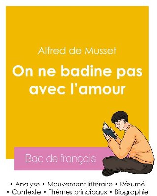 Réussir son Bac de français 2026 : Analyse de la pièce On ne badine pas avec l'amour de Alfred de Musset