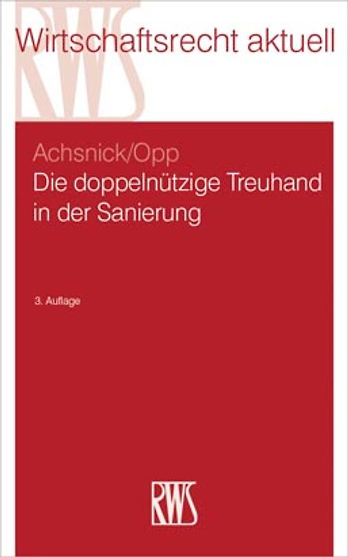 Die doppelnützige Treuhand in der Sanierung