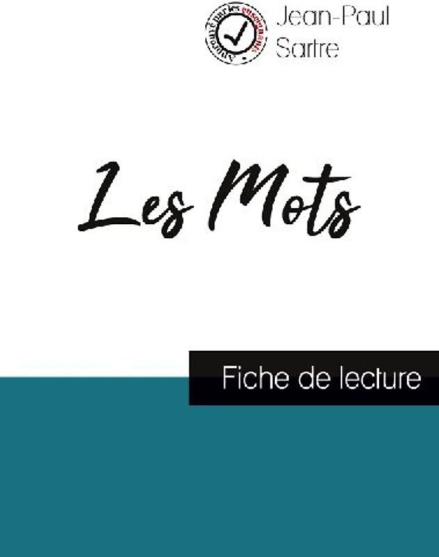 Les Mots de Jean-Paul Sartre (fiche de lecture et analyse complète de l'¿uvre)