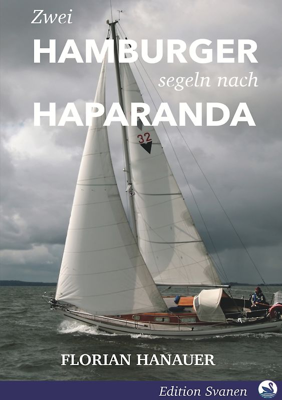Zwei Hamburger segeln nach Haparanda