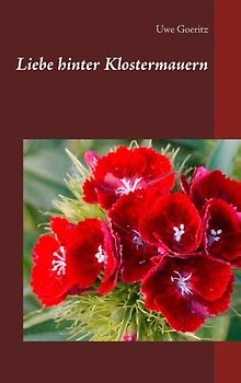 Liebe hinter Klostermauern