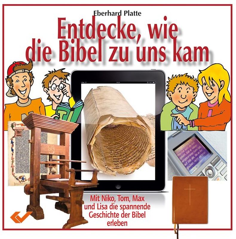 Entdecke, wie die Bibel zu uns kam