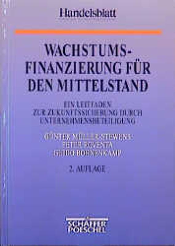 Wachstumsfinanzierung für den Mittelstand. Ein Leitfaden zur Zukunftssicherung durch Unternehmensbeteiligung