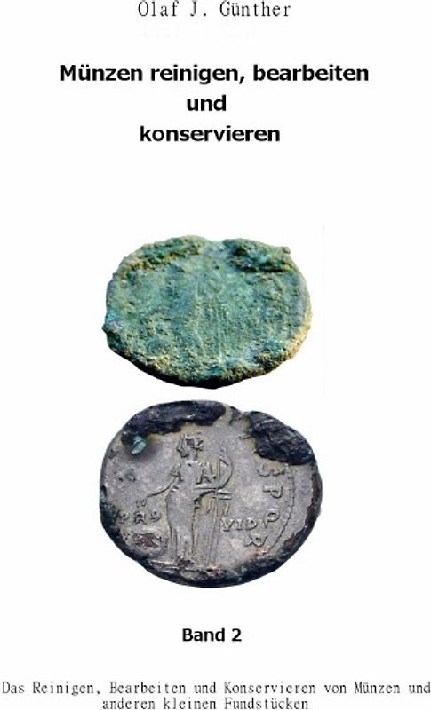 Muenzen Reinigen,Bearbeiten und Konservieren Bd.2