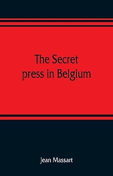 The secret press in Belgium