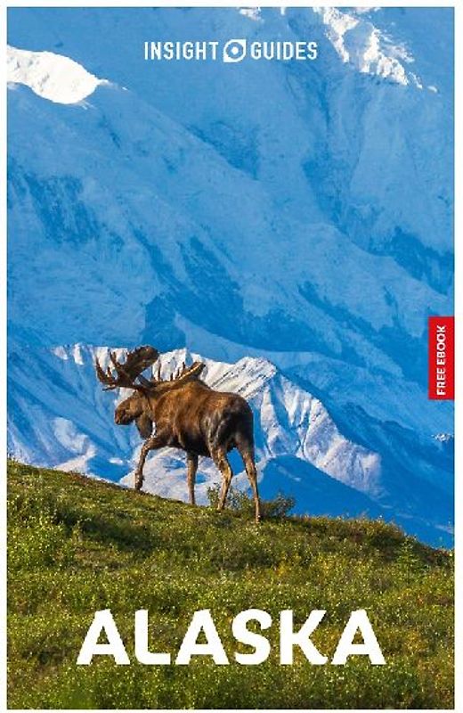 Insight Guides Alaska: Travel Guide with eBook