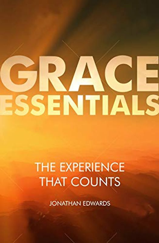 The Experience That Counts (Grace Essentials)