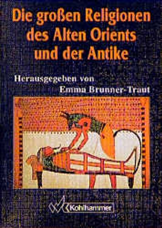 Die grossen Religionen des Alten Orients