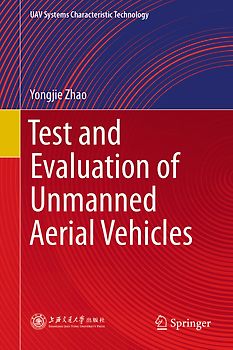 Test and Evaluation of Unmanned Aerial Vehicles