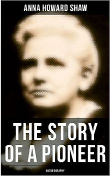 The Story of a Pioneer