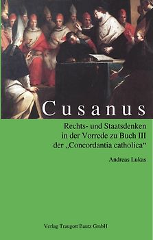 Cusanus Rechts- und Staatsdenken