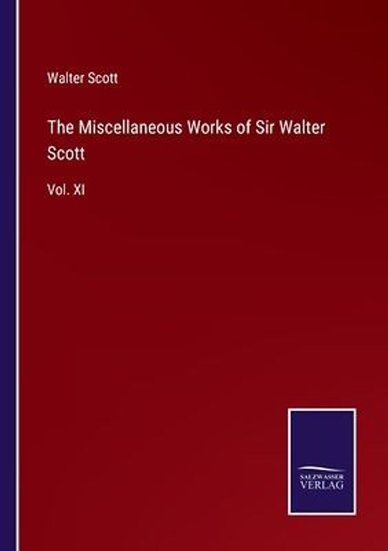 The Miscellaneous Works of Sir Walter Scott
