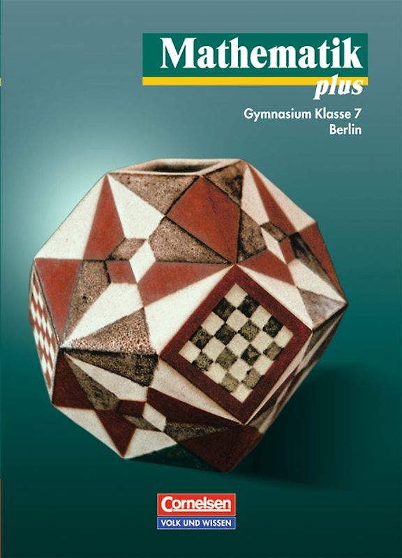 Mathematik plus - Gymnasium Berlin / 7. Schuljahr - Schülerbuch
