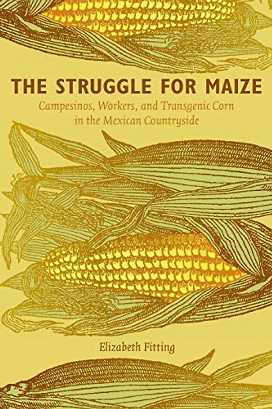 The Struggle for Maize